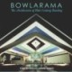 Bowlarama!: The Architecture of Mid-Century Bowling
