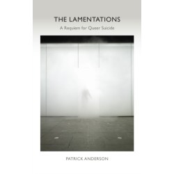 The Lamentations: A Requiem for Queer Suicide
