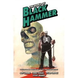 The World of Black Hammer Omnibus Volume 4