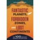 Fantastic Planets, Forbidden Zones, and Lost Continents: The 100 Greatest Science-Fiction Films