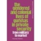 The Gendered and Colonial Lives of Gurkhas in Private Security: From Military to Market
