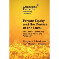 Private Equity and the Demise of the Local: The Loss of Community Economic Power and Autonomy