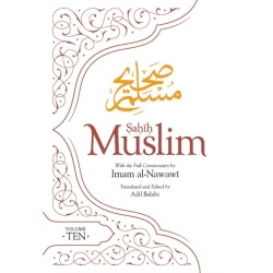 Sahih Muslim (Volume 10): With the Full Commentary by Imam Nawawi