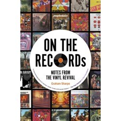 ON THE RECORDs: Notes from the Vinyl Revival
