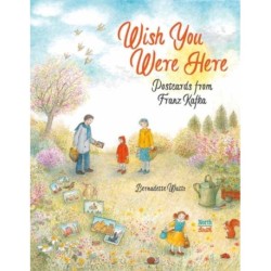Wish You Were Here: Postcards from Franz Kafka