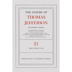 The Papers of Thomas Jefferson, Retirement Series, Volume 21: 1 April to 31 October 1824