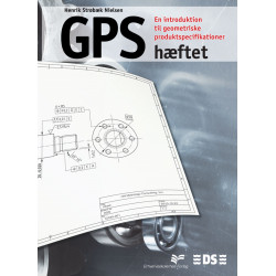 GPS-hæftet: En introduktion til geometriske produktspecifikationer