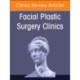 Male Facial Rejuvenation, An Issue of Facial Plastic Surgery Clinics of North America