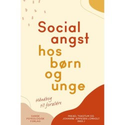 Socialangst hos børn og unge: Håndbog til forældre