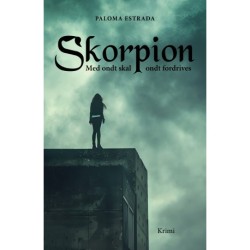 Skorpion: Med ondt skal ondt fordrives