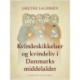 Kvindeskikkelser og kvindeliv i Danmarks middelalder