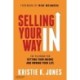 Selling Your Way In: The Playbook for Setting Your Income and Owning Your Life
