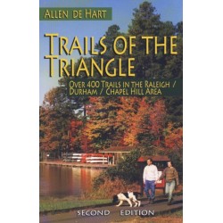 Trails of the Triangle: Over 400 Trails in the Raleigh/Durham/Chapel Hill Area