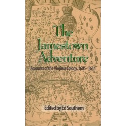 Jamestown Adventure, The: Accounts of the Virginia Colony, 1605-1614