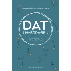 DAT i hverdagen: Regulér følelserne med dialektisk adfærdsterapi