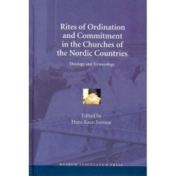 Rites of Ordination and Commitment in the Churches of the Nordic Countries: Theology and terminology