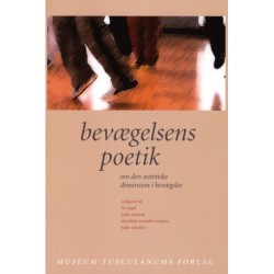 Bevægelsens poetik: Om den æstetiske dimension i bevægelse