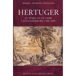 Hertuger: At synes og at være i Augustenborg 1700-1850