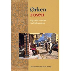 Ørkenrosen og andre noveller fra Mellemøsten