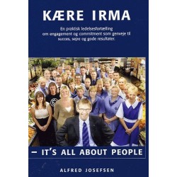 Kære Irma: it's all about people!