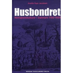 Husbondret: Rettighedskulturer i Danmark, 1750-1920