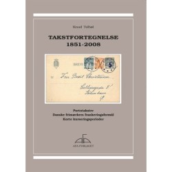 Takstfortegnelse 1851-2008: portotakster danske frimærkers frankeringsformål korte kurseringsperioder