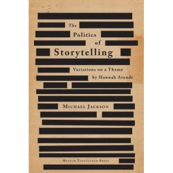 The Politics of Storytelling: Violence, Transgression, and Intersubjectivity