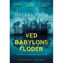 Ved Babylons floder: Fortiden indhenter dig altid