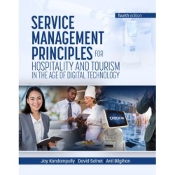 Service Management Principles for Hospitality & Tourism in the Age of Digital Technology