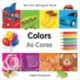 My First Bilingual BookColors (EnglishPortuguese)