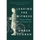 Leaving the Witness