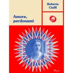 Amore, perdonami: Gli amori dei Bawden, 3
