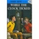 Hardy Boys 11: While the Clock Ticked