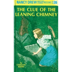 Nancy Drew 26: the Clue of the Leaning Chimney