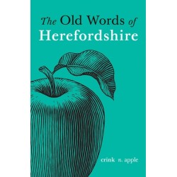 The Old Words of Herefordshire
