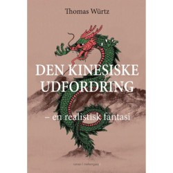 DEN KINESISKE UDFORDRING: En realistisk fantasi