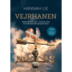 Vejrhanen: Malthe Bruuns rejse - fra barn i Thy til verdensberømt geograf i Paris
