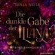 Die dunkle Gabe der Iliana (Die Seelenmagierin 2)