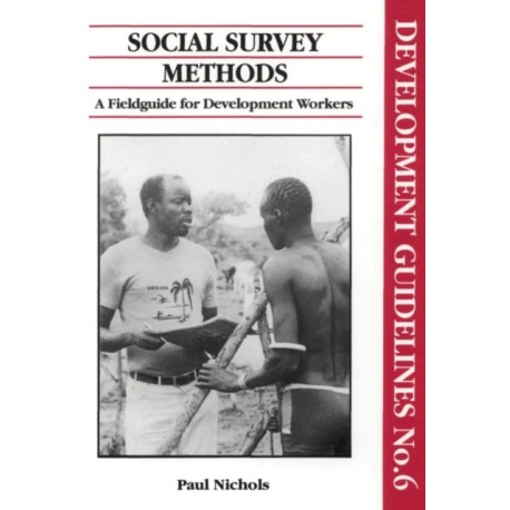 Social Survey Methods: A field guide for development workers