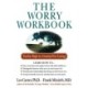 The Worry Workbook: Twelve Steps to Anxiety-Free Living