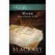 Mark: A Blackaby Bible Study Series