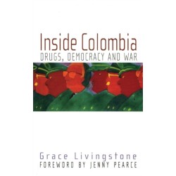 Inside Colombia: Drugs, Democracy and War