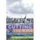Cutting The Wire: The Story of the Landless Movement in Brazil