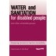 Water and Sanitation for Disabled People and Other Vulnerable Groups: Designing services to improve accessibility