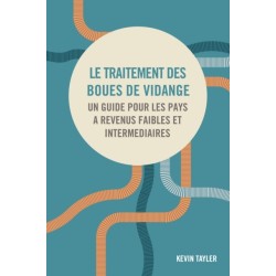 Le traitement des boues de vidange: Un guide pour les pays a revenus faibles et intermediaires