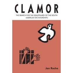 Clamor: The search for the disappeared of the South American dictatorships