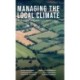 Managing the Local Climate: A third way to respond to climate change