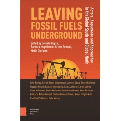 Leaving Fossil Fuels Underground: Actors, Arguments and Approaches in the Global South and Global North