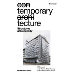 Temporary Tecture: Structures of Necessity