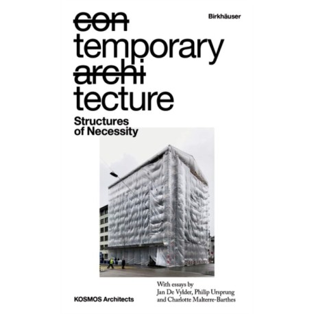 Temporary Tecture: Structures of Necessity